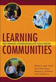 Learning Communities: Reforming Undergraduate Education